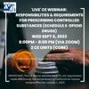Responsibilities and Requirements for Prescribing Controlled Substances (Schedule II Opioid Drugs)